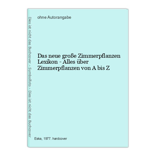 Das neue große zimmerpflanzen - neue,