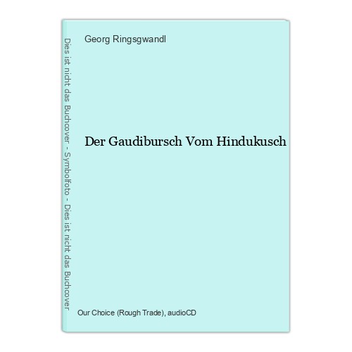 Der gaudibursch vom hindukusch - vom,