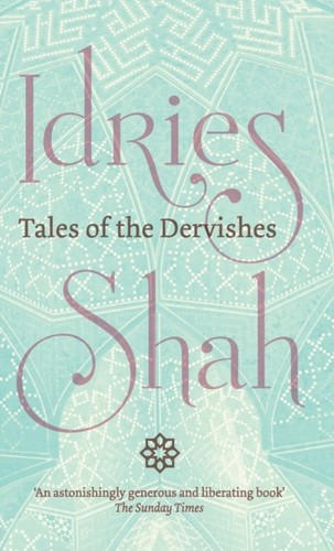 Shah tales the dervishes - the,