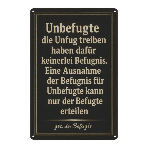 Unbefugte spruchschild - unbefugte,