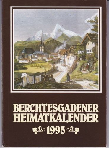 Berchtesgadener heimatkalender - berchtesgadener,