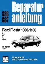 @@ WIE NEU @@ Reparaturanleitung Ford Fiesta 1000/1100 - L/GL/S/Ghia ab 1980
