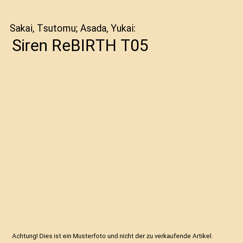 Siren rebirth t05 sakai - rebirth, t05,