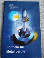 Formelsammlung - Formeln für Metallberufe Ausbildung KFZ 9. Auflage 2008