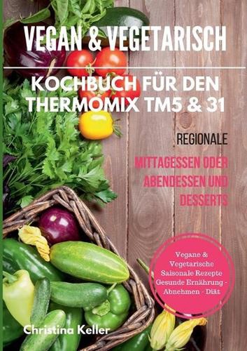 Vegan vegetarisch kochbuch - vegan,