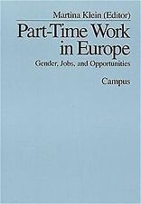 Part-Time Work in Europe: Gender, Jobs and Opportunities... | Buch | Zustand gut