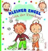 Julius, der Trotzkopf: Kleiner