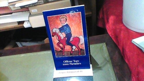 Offene tore zum paradies - zum, h