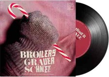 BROILERS Grauer Schnee - 7" /