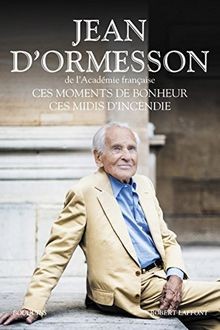 Ces moments bonheur - ces, de