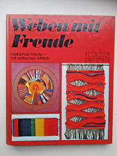 Weben mit Freude, Tonny Schutten, Freies Arbeiten auf einfachen Webrahmen