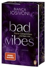 BAD VIBES. Deine Geheimnisse