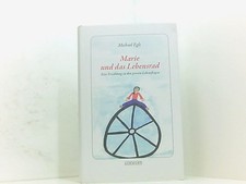 Marie und das Lebensrad: Eine