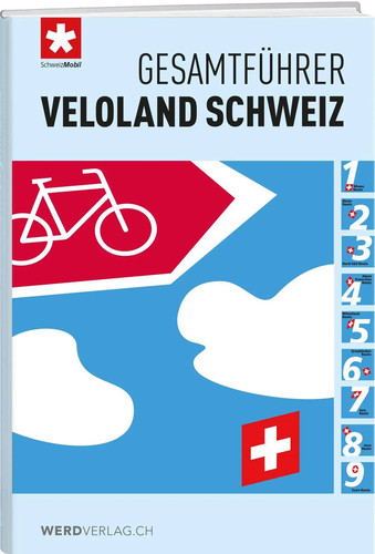 Gesamtführer veloland schweiz - gesamtführer,