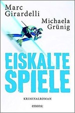 Eiskalte Spiele: Kriminalroman