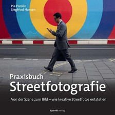 Praxisbuch Streetfotografie |