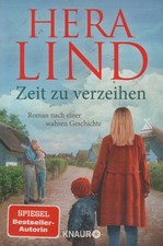 ZEIT ZU VERZEIHEN, Hera Lind