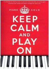 Keep Calm and Play on Piano