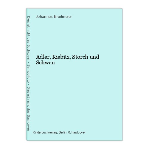 Adler kiebitz storch und - kiebitz,,