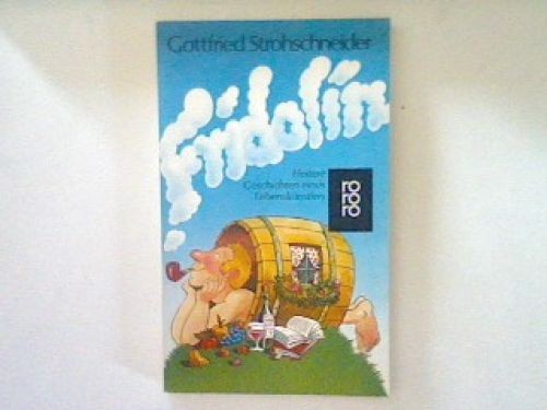 Fridolin heitere geschichte - :,