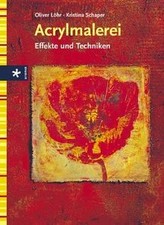 Acrylmalerei. Effekte und