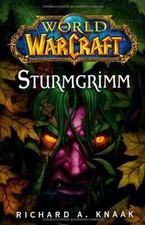 World of Warcraft. Sturmgrimm von Knaak, Richard A. | Buch | Zustand gut