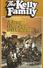The Kelly Family - A Long Time