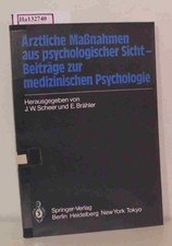Ärztliche Maßnahmen aus psychologischer Sicht Beiträge zur medizinischen Psychol