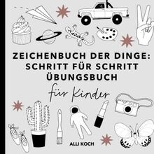 Zeichenbuch der dinge schritt - zeichenbuch,