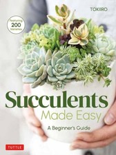 Succulents Made Easy by Tomomi