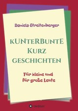 Kunterbunte Kurzgeschichten |