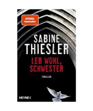 Leb wohl, Schwester: Thriller