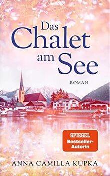Das chalet see roman - das, am