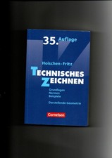 Hoischen, Fritz, Technisches Zeichnen : Grundlagen, Normen ... / 35. Auflage