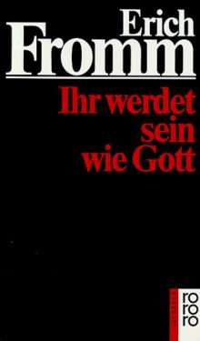 Ihr werdet sein wie - , gott