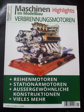 Maschinen Highlights im Modellbau-Verbrennungsmotoren,Reihenmotoren,V6 Motor etc