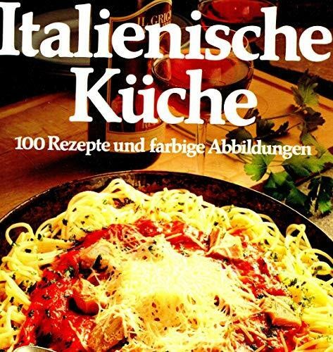 Italienische küche 100 - italienische, küche.