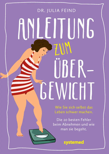 Anleitung zum übergewicht - Übergewicht, |
