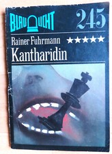 DDR Blaulicht-Reihe Heft 245 "Kantharidin" - Krimi 1. Aufl. 1985