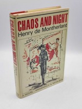 Chaos and Night - First UK edition de Montherlant, Henry: