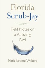 Florida Scrub-Jay: Field Notes
