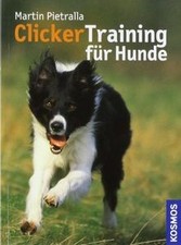 Clickertraining für Hunde von Pietralla, Martin | Buch | Zustand gut
