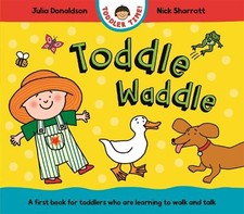 Julia Donaldson Toddle Waddle