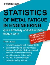 Statistics of Metal Fatigue in Engineering: Planning and Analysis of Metal...