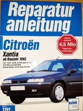 Reparaturanleitung Citroen Xantia ab 1993, Band 1191 unbenutzt TOP Zustand