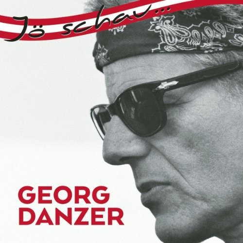 Georg danzer jö schau - danzer,
