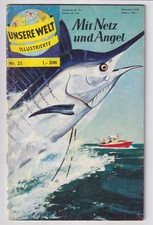 Unsere Welt Illustrierte 23 - Mit Netz und Angel - BSV Verlag 1962