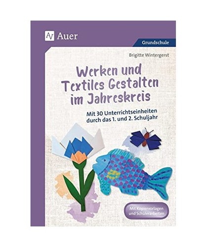 Werken und textiles gestalten - und,