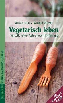 Vegetarisch leben die - -,