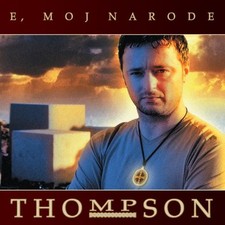 Marko Perkovic Thompson – E